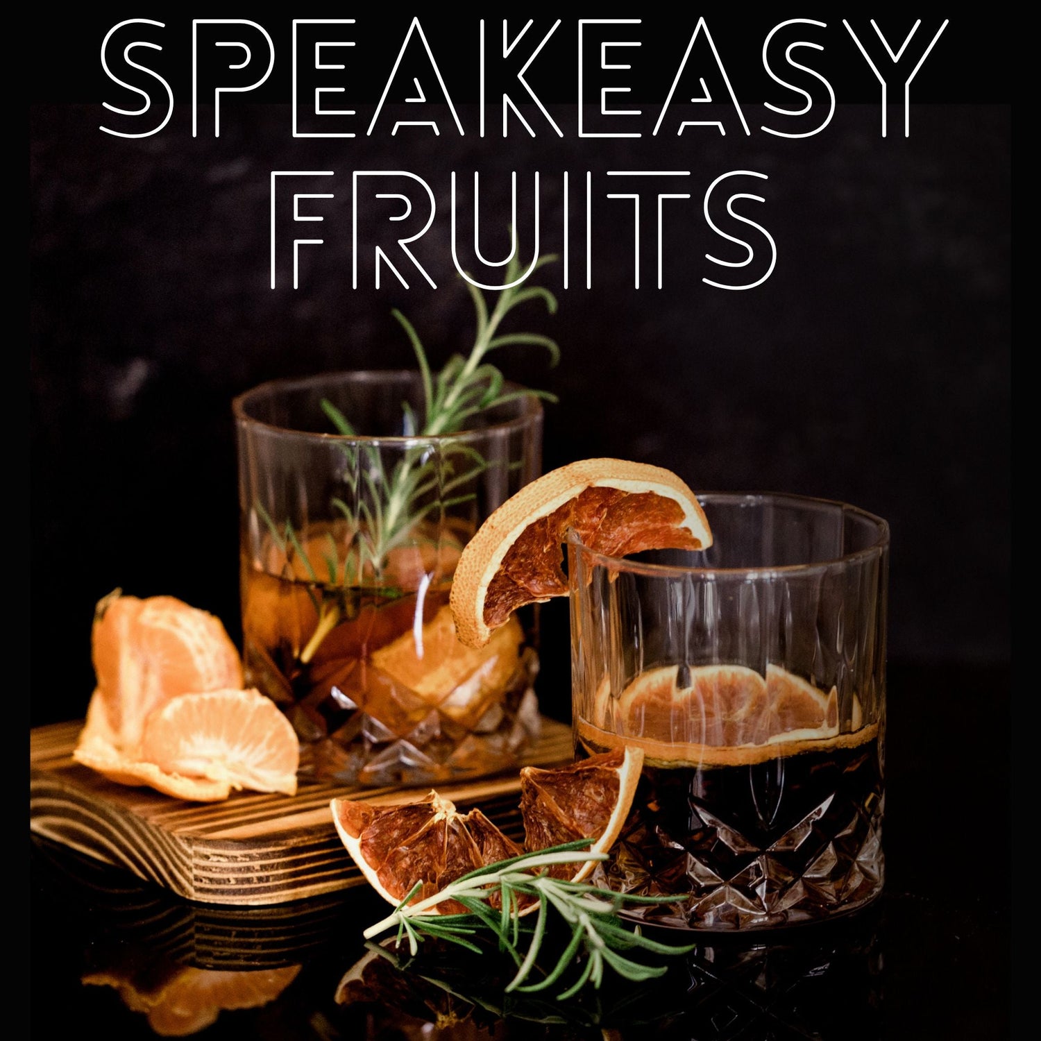 Nos speakeasy fruits